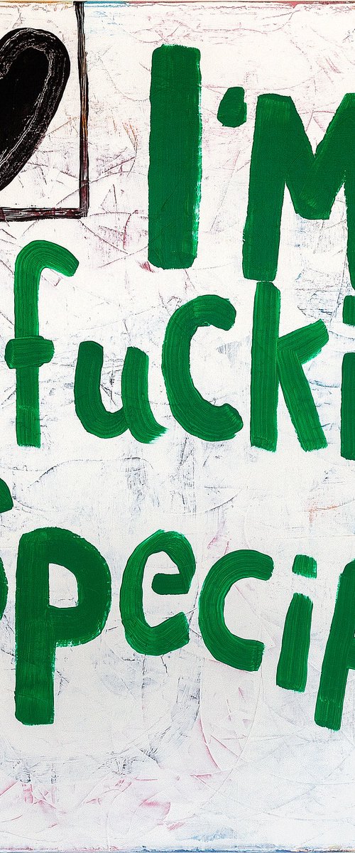 I´m fuckin Special by Tommy Lennartsson