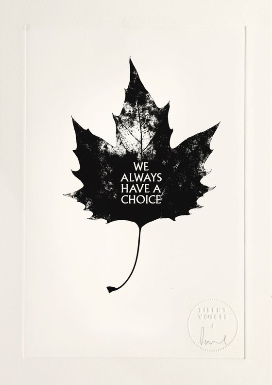 We Always Have A Choice - limited edition etching