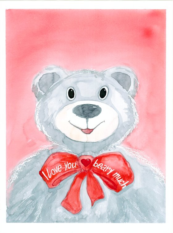 Valentine toy bear portrait - Cute gift idea for Valentine's Day - I love you beary much.