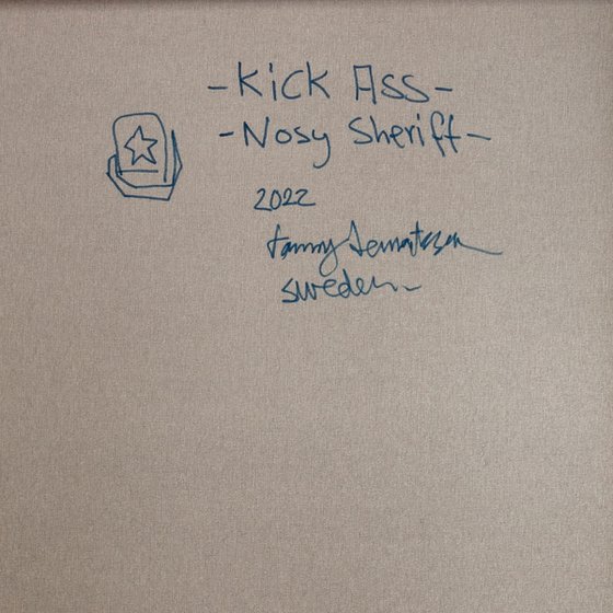 Kick Ass - Nosy Sheriff