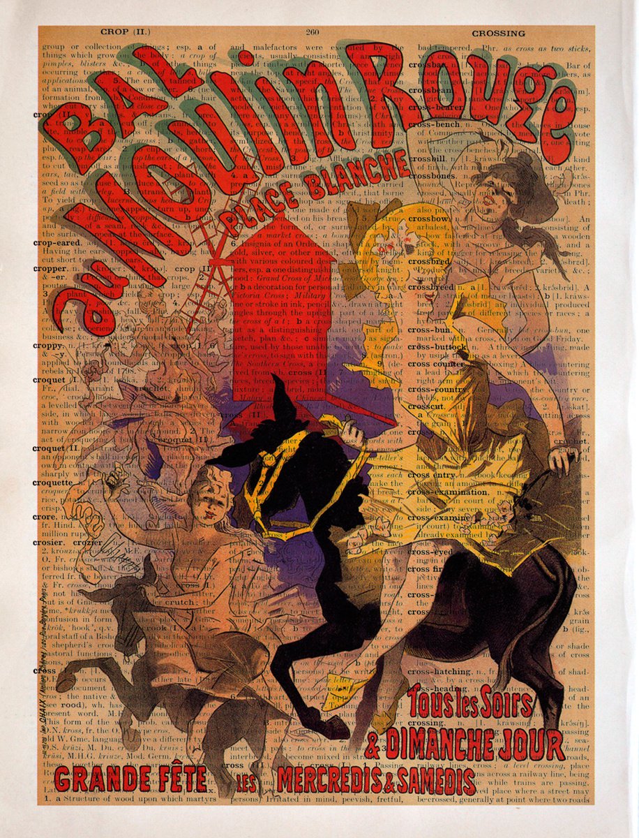 Bal au Moulin Rouge - Collage Art Print on Large Real English Dictionary Vintage Book Page by Jakub DK - JAKUB D KRZEWNIAK