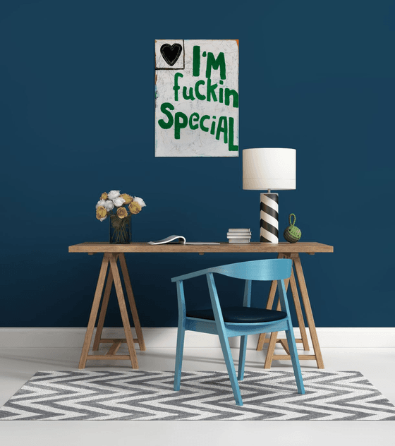 I´m fuckin Special