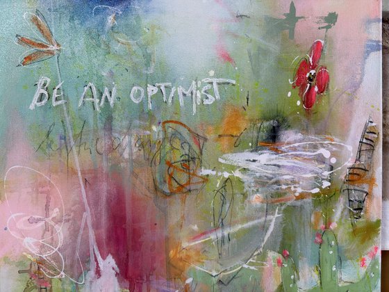 Be an optimist