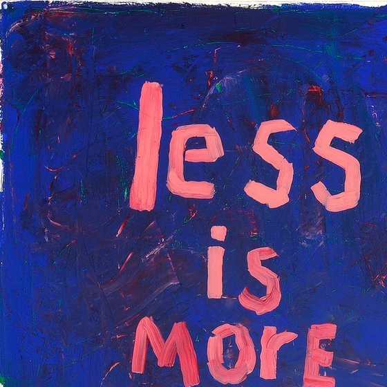 Less Is More