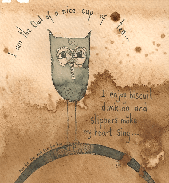 I Am The Owl Of A Nice Cup Of Tea