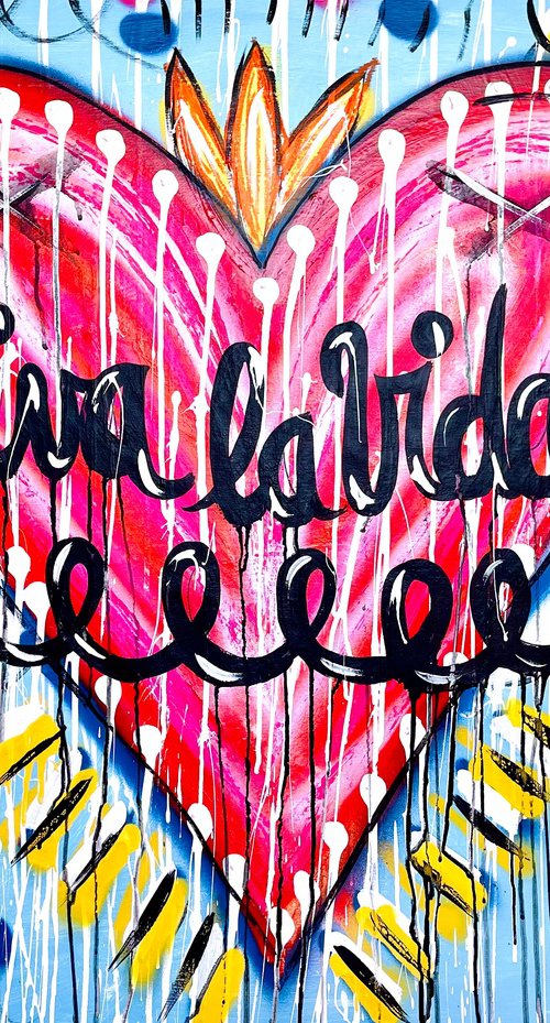 Viva la Vida Amore! by Mercedes Lagunas