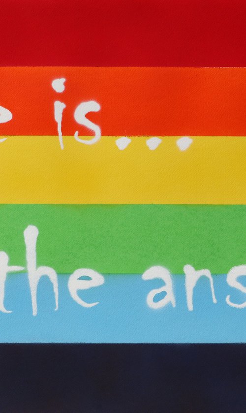 Love Is The Answer (rainbow) by Tashe