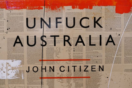 Unfuck Our Land Down Under 140cm x 100cm Unfuck Australia Book Page Textured Urban Pop Art