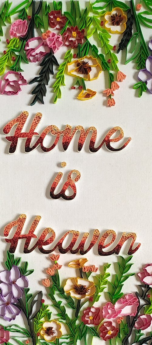 Home is heaven by Priyanka Sagar