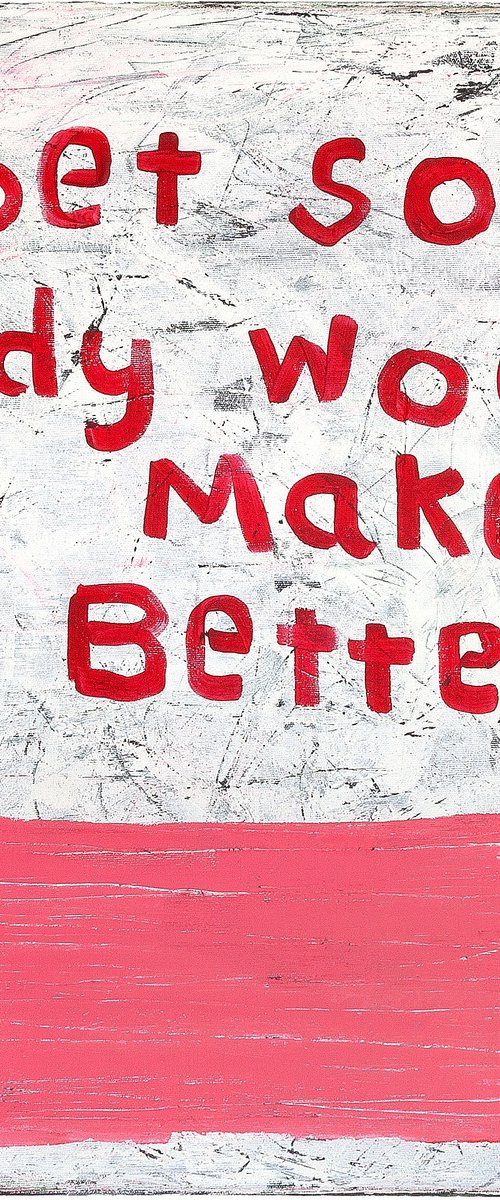 I bet some candy would make all better by Tommy Lennartsson