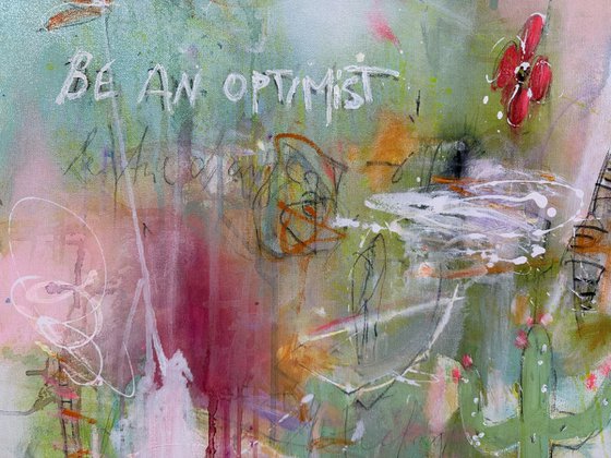Be an optimist