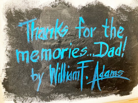 Thanks for the Memories... Dad!