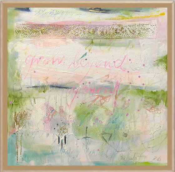 Grow beyond yourself No.2 framed