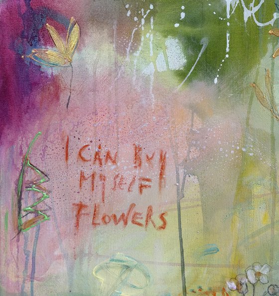 I can buy myself flowers No.7
