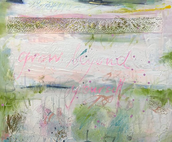 Grow beyond yourself No.2