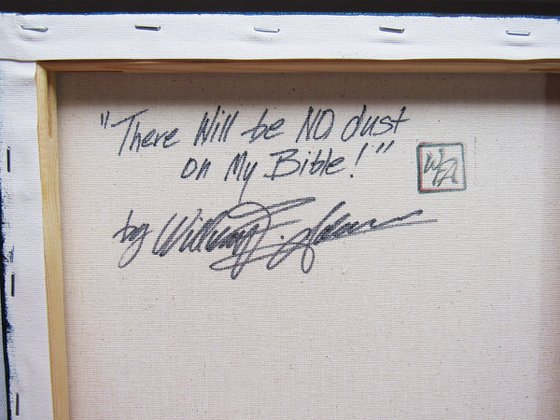 There Will Be No Dust On My Bible!