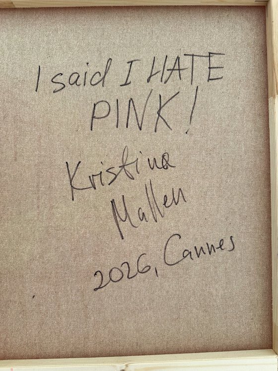I said I hate pink