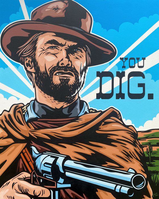Clint Eastwood - You Dig 25