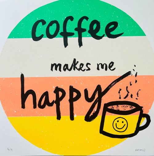 Coffee Makes Me Happy by Becky Hobden
