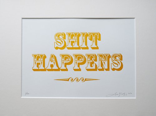 Shit Happens (gold) by Lene Bladbjerg