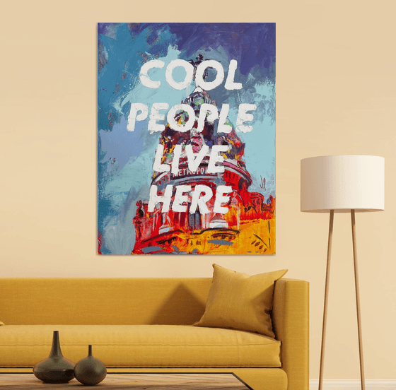 COOL PEOPLE LIVE HERE 116x89cm
