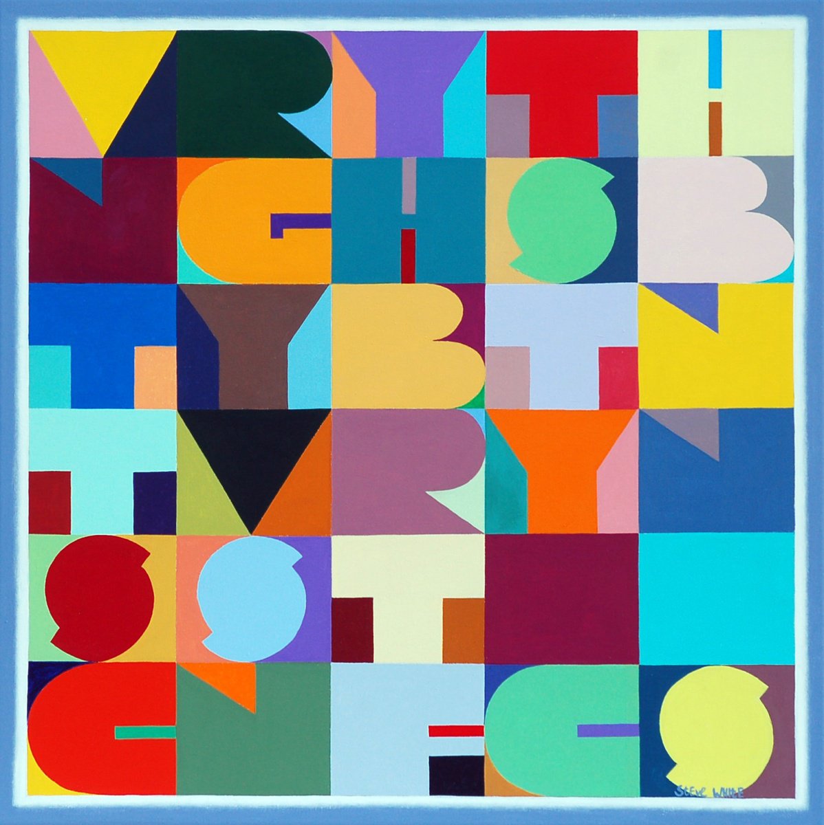 Typographic Abstract Acrylic Painting By Steve White, 24 X 24", Everything Has Beauty., Original Artwork