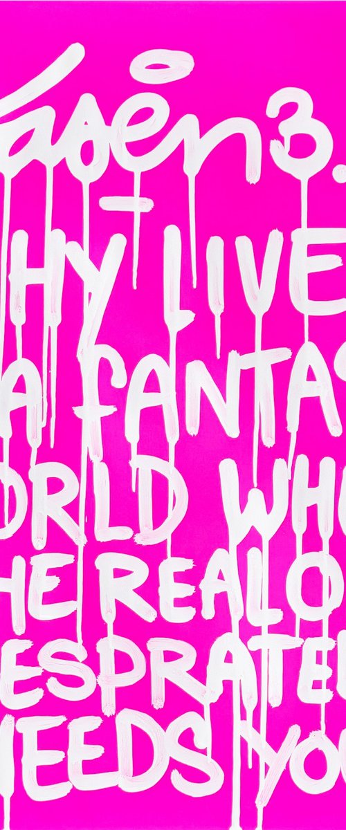 Why Live In Fanatasy World by Laser 3.14