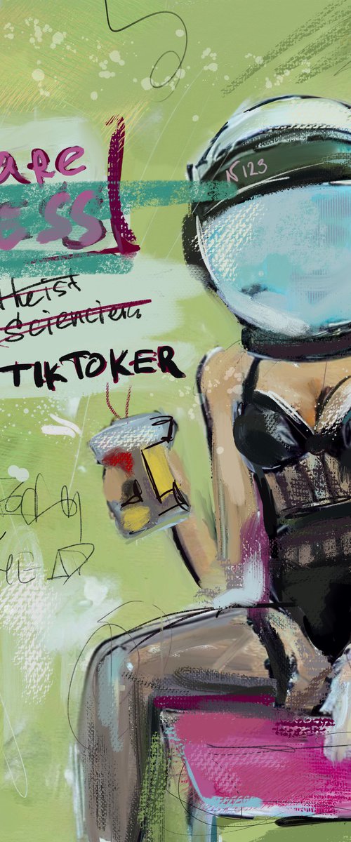 I'm TikToker. - Female Astronaut. Digital Art. by Anna Polani