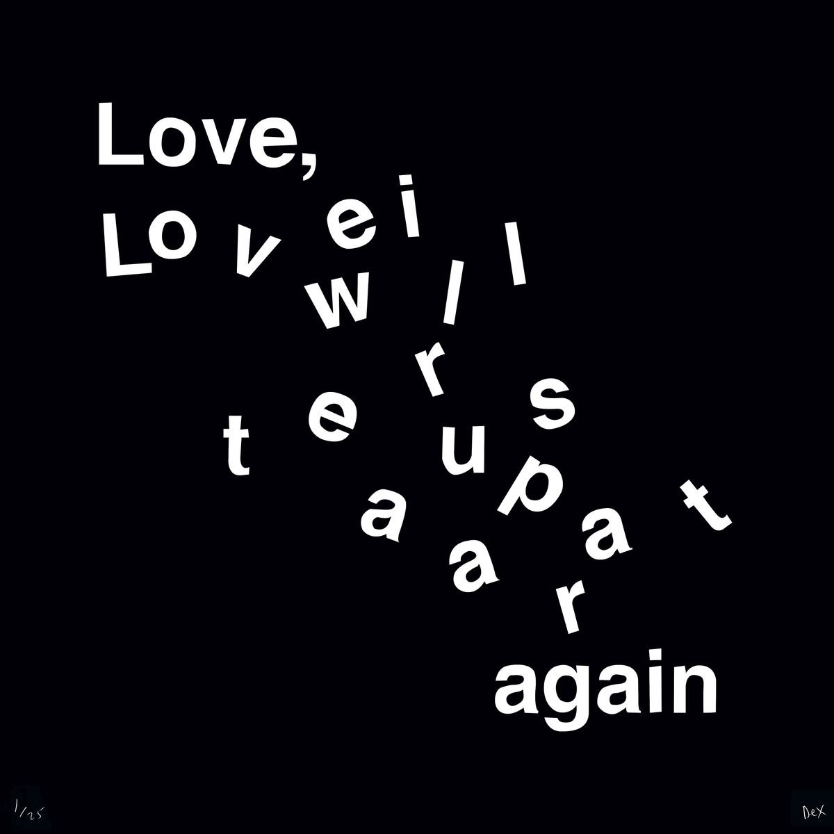 Love Will Tear Us Apart (Black) by Dex