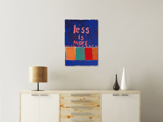 Less Is More