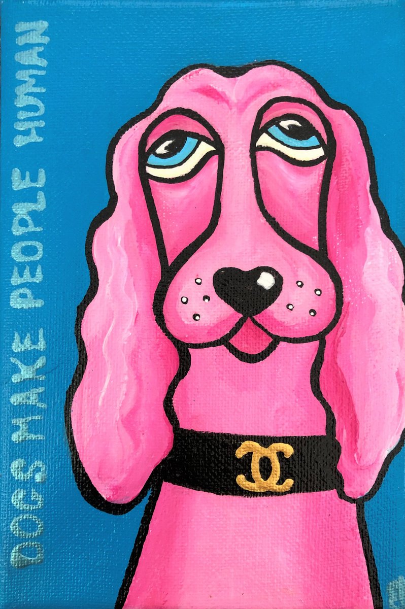 Urban And Pop Animal Acrylic Painting By Lena Smirnova, 5 X 7", Dogs Make People Human, Original Artwork