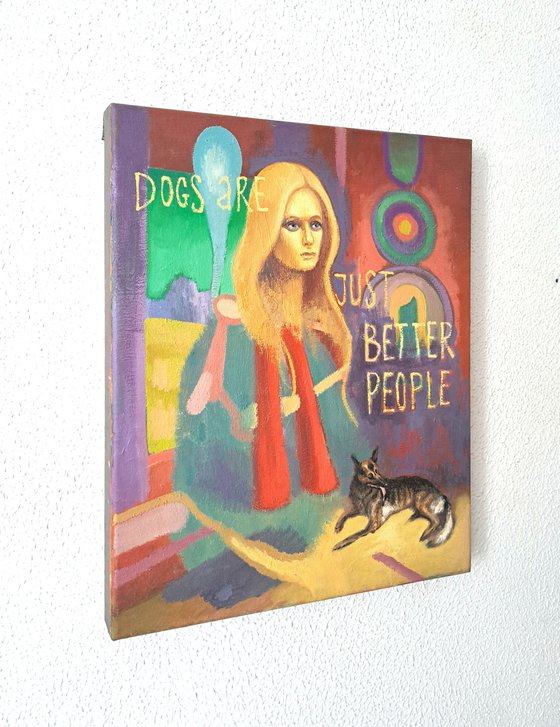 Dogs are just better people