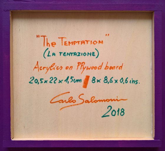 THE TEMPTATION - ( 21 x 22 cm )