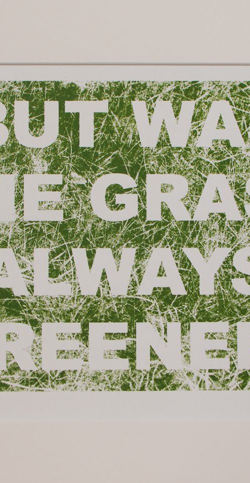 But was the grass always greener? by Lene Bladbjerg