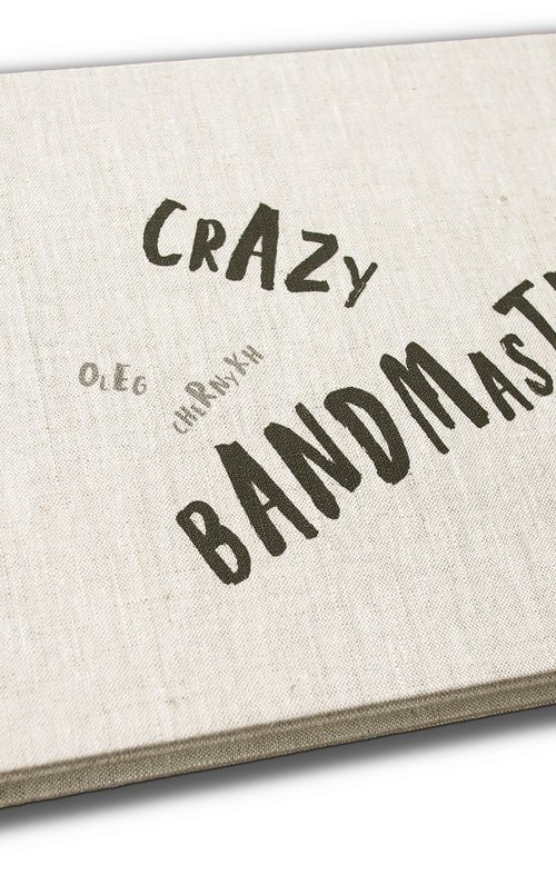 Artist Book Crazy Bandmaster by Oleg Chernykh