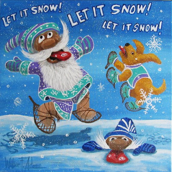 Let it SNOW! Let it SNOW! ...
