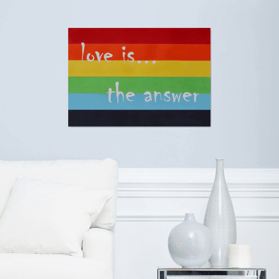 Love Is The Answer (rainbow)