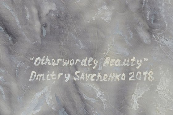 " Otherwordly Beauty "