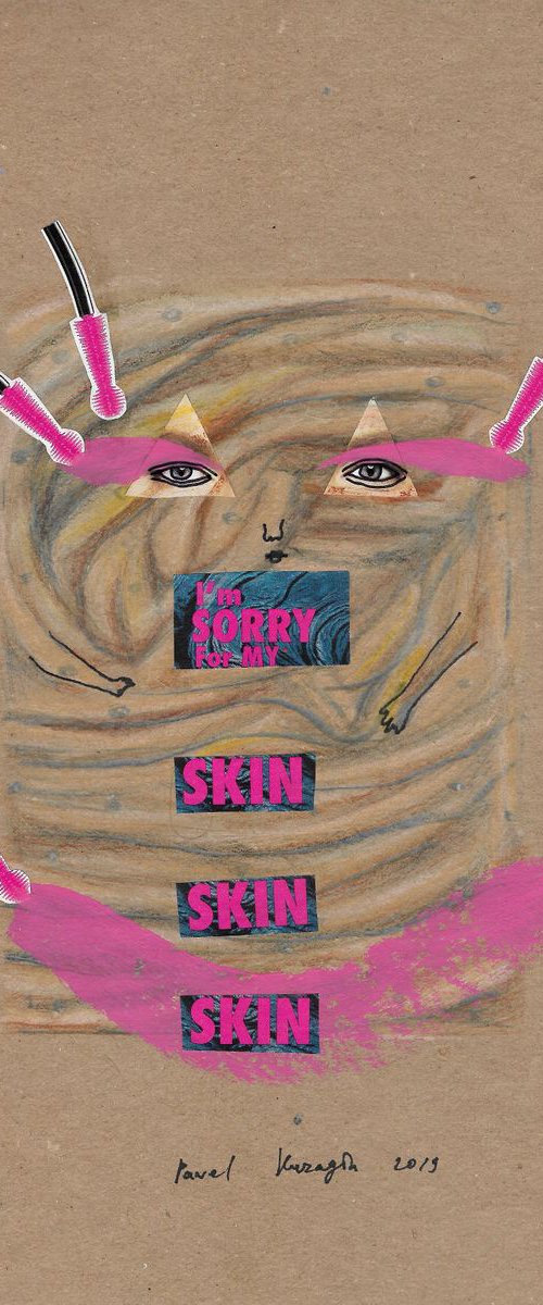 I'm sorry for my skin by Pavel Kuragin