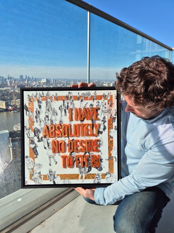 “No Desire to Fit In”