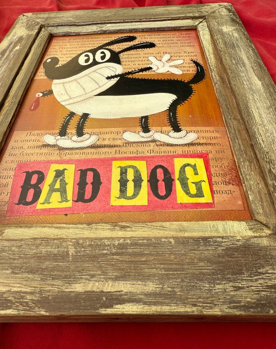 657 - BAD DOG