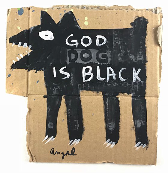 GOD DOG IS BLACK