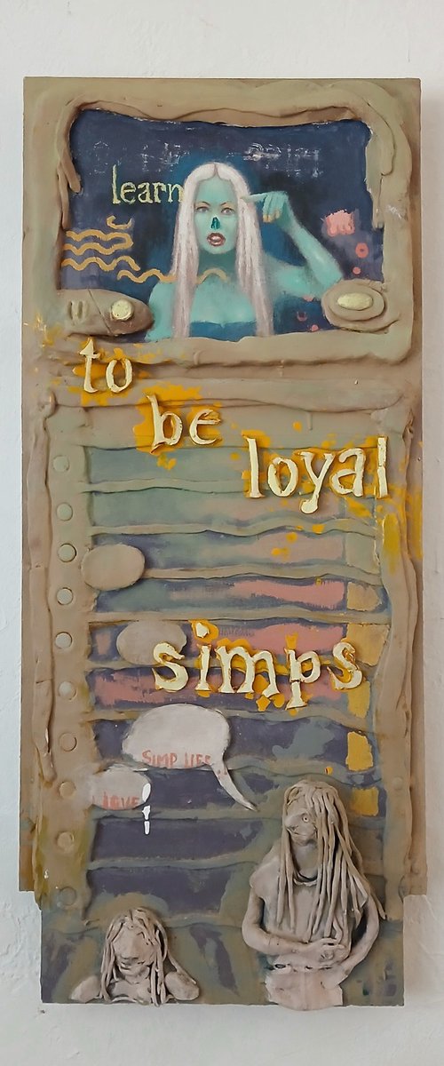 Learn To be Loyal Simps by Taco Eisma
