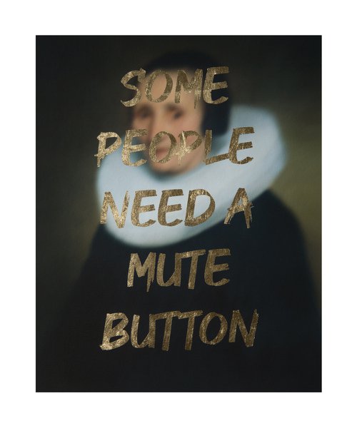 SOME PEOPLE NEED A MUTE BUTTON by AAWatson