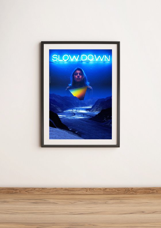 Slow Down