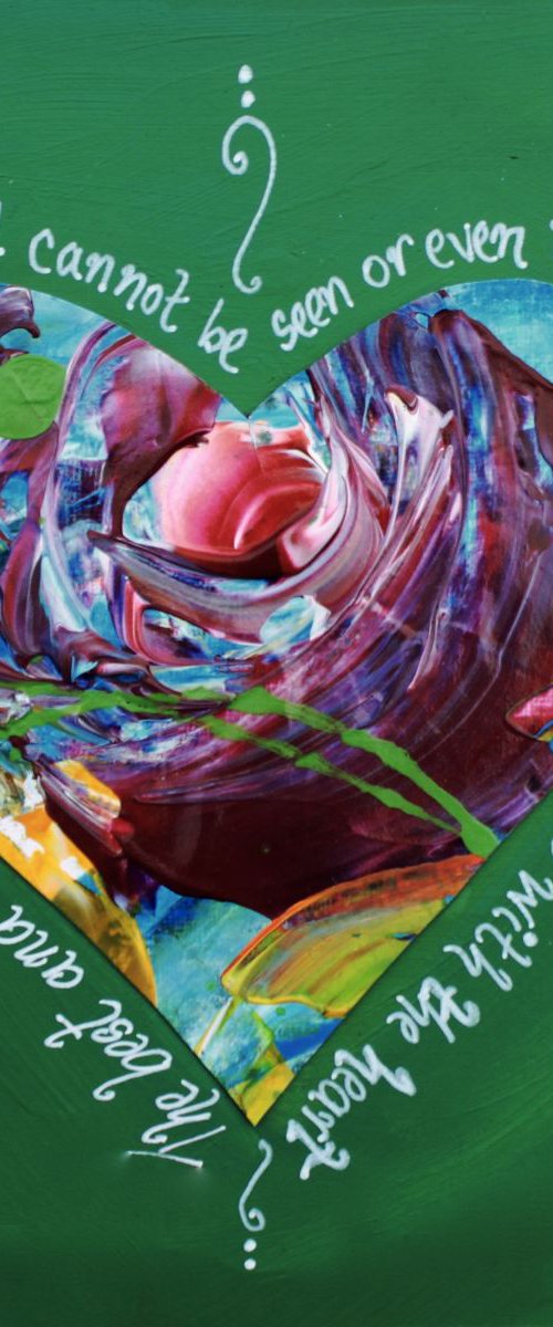 The best and most beautiful things in the world cannot be seen or even touched, they must be felt with the heart (002) by Emma Sian Pritchard
