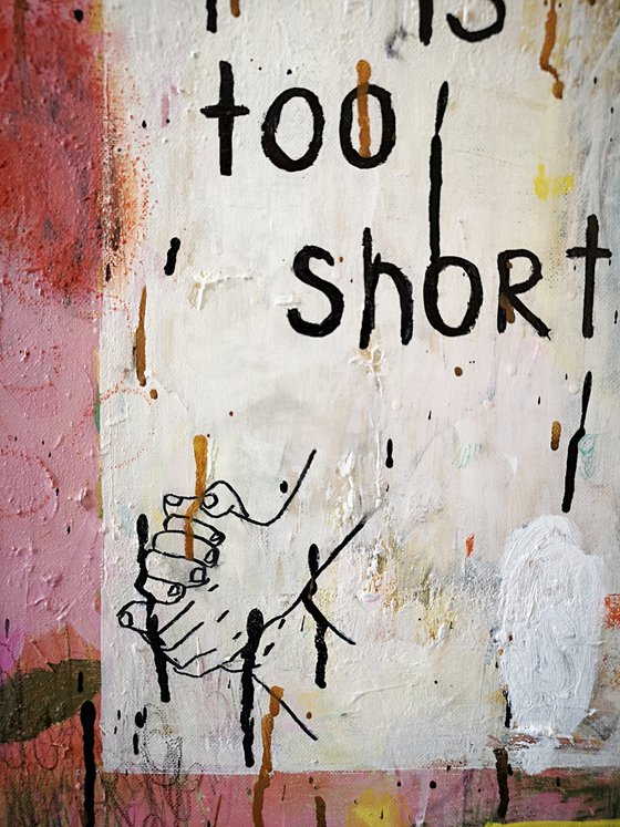 Live Is Too Short