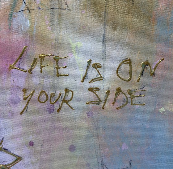 Life is on your side No.2