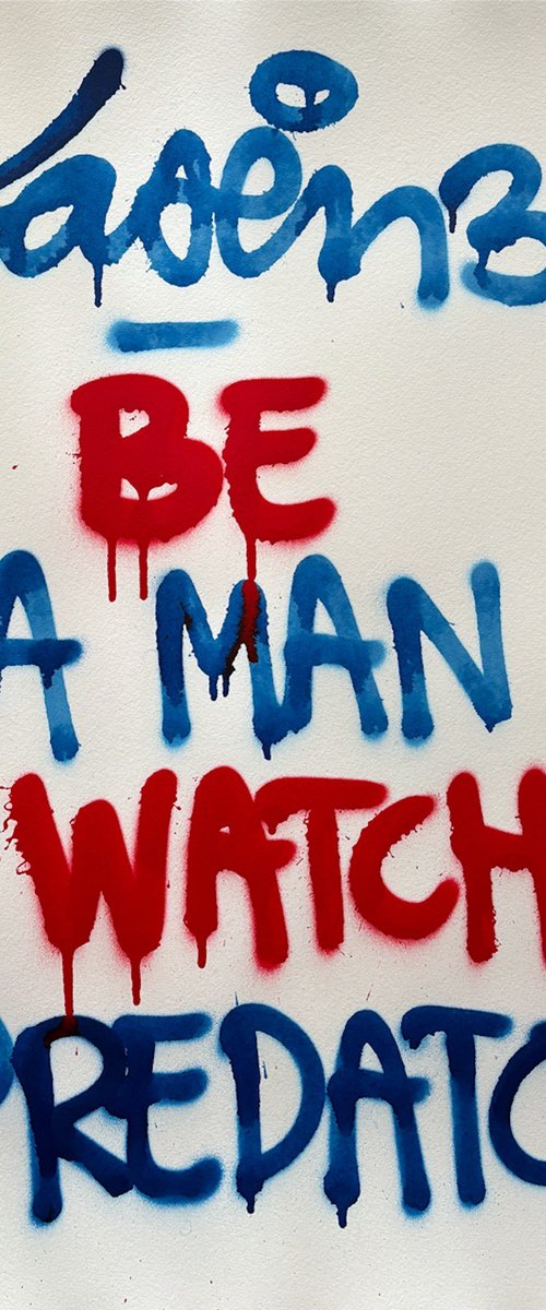 Be A Man.. by Laser 3.14