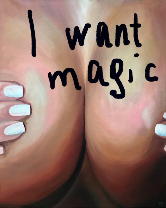I WANT MAGIC